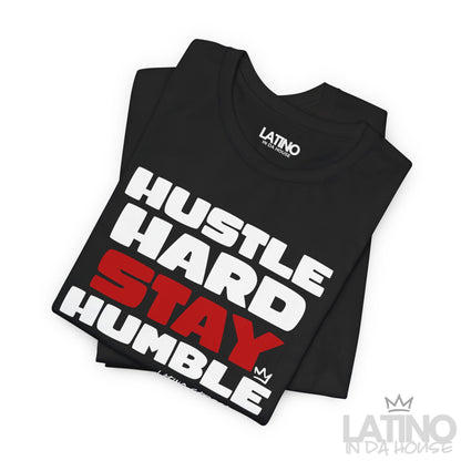 “Hustle Hard Stay Humble” T-Shirt | Latino