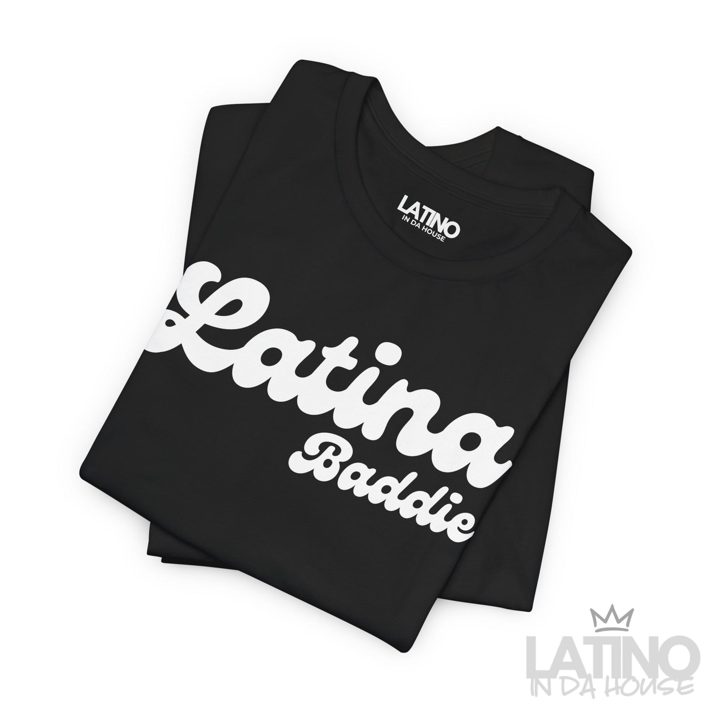 "Latina Baddie" T-Shirt | Latina Tee