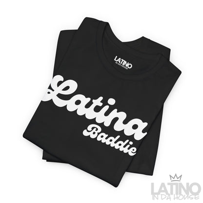 "Latina Baddie" T-Shirt | Latina Tee