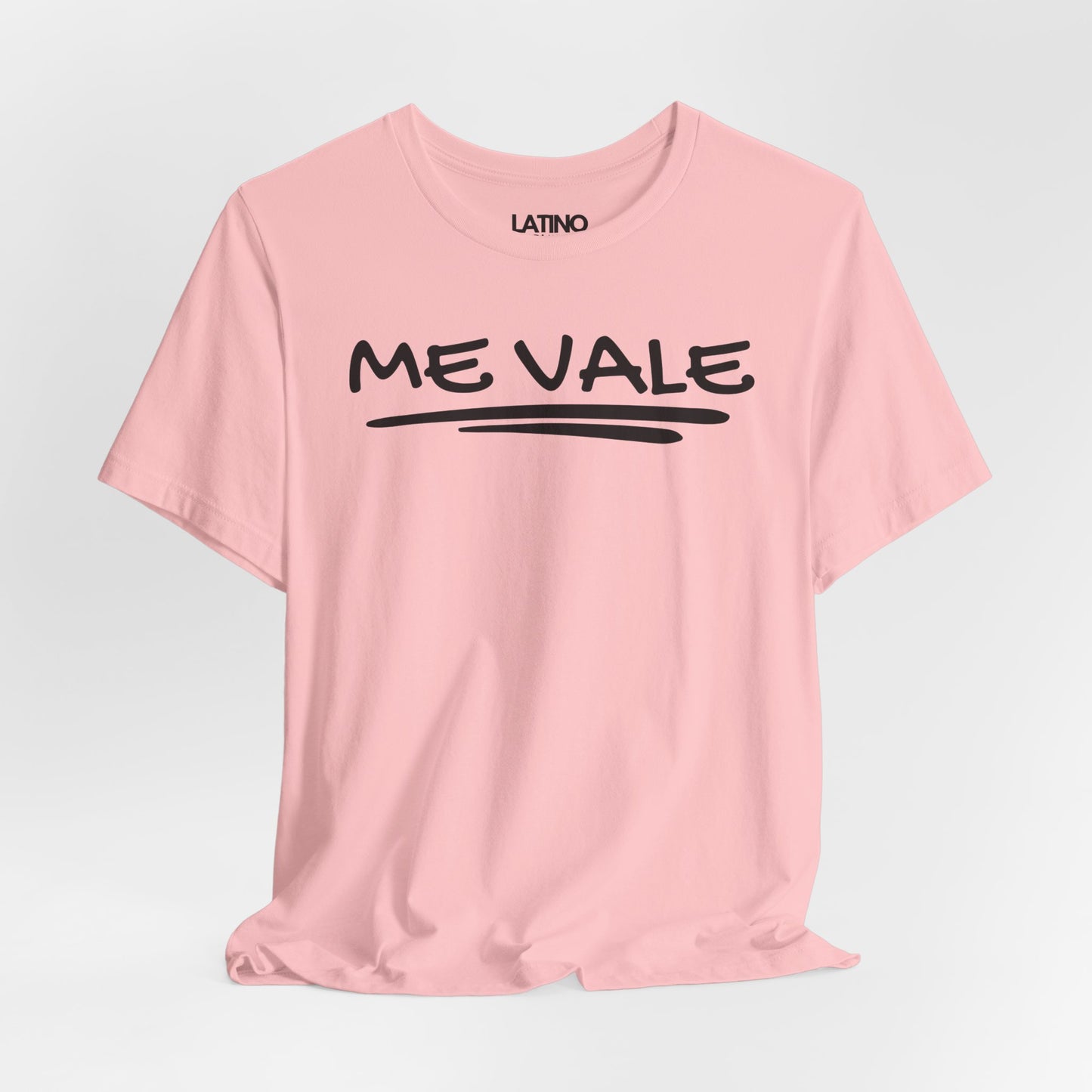 "Me Vale" T-Shirt