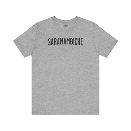 "SARAMAMBICHE" Latino T-Shirt | Latino Tee