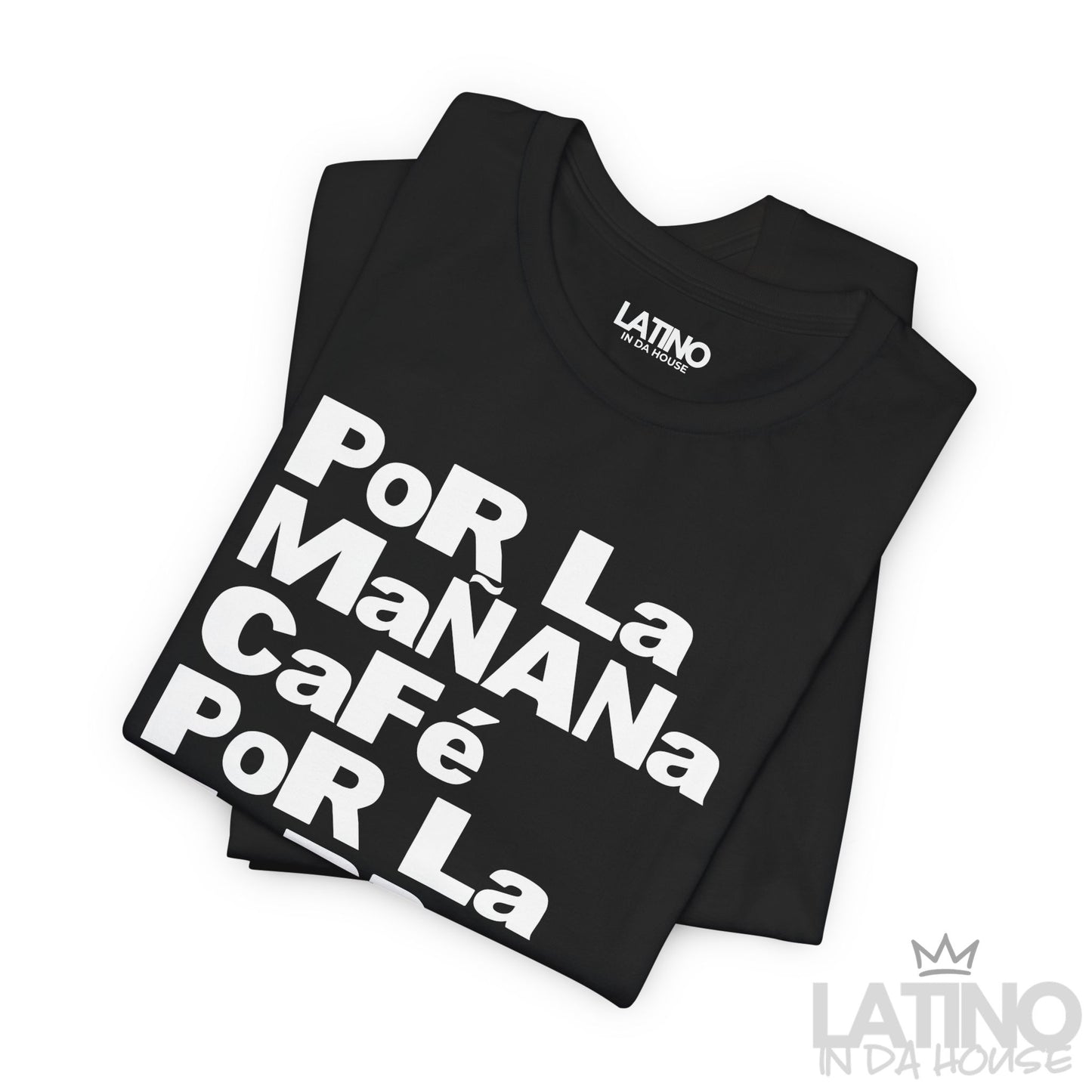 "Por la Mañana Café, Tarde Ron" T-Shirt