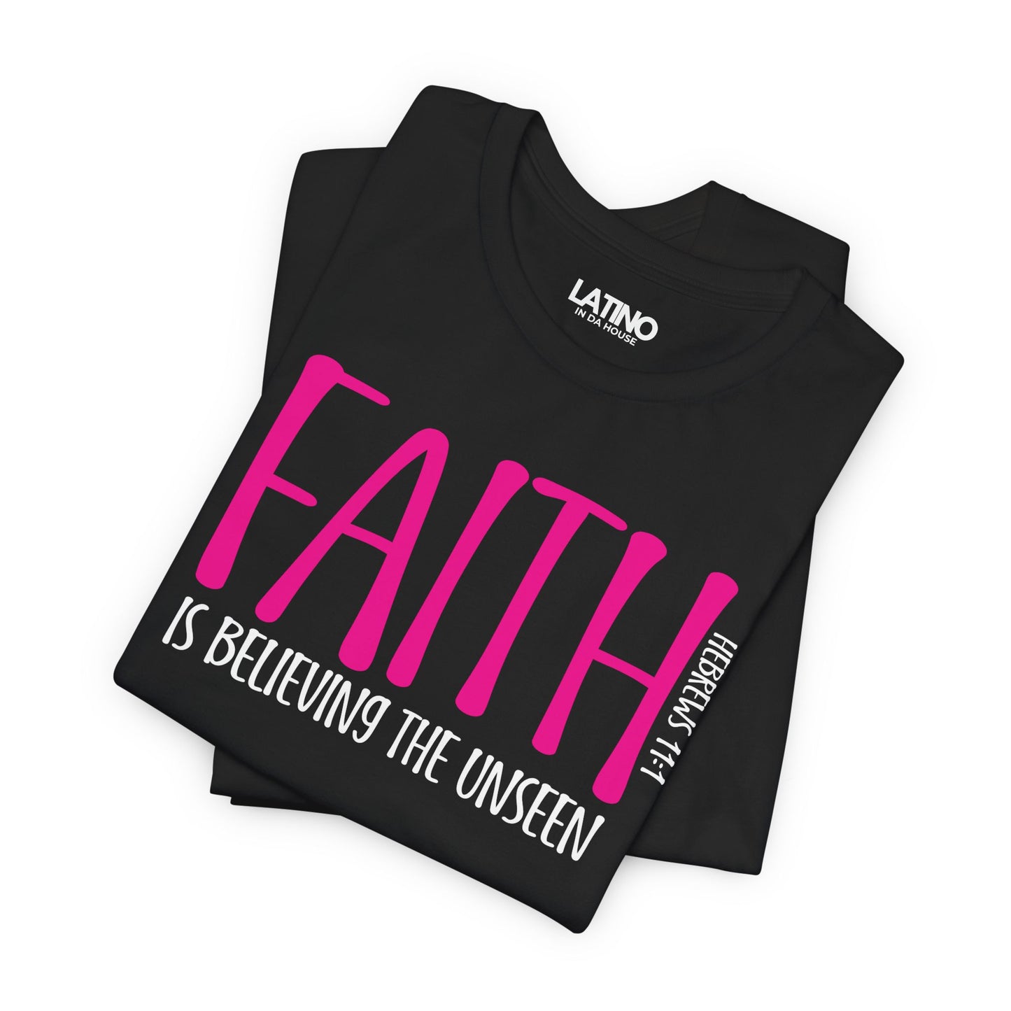 "FAITH” Hebrews 11:1 T-Shirt | Faith Tee