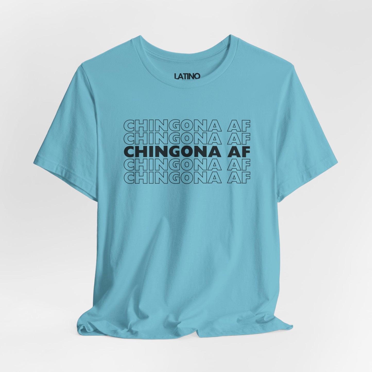 "Chingona AF" T-Shirt