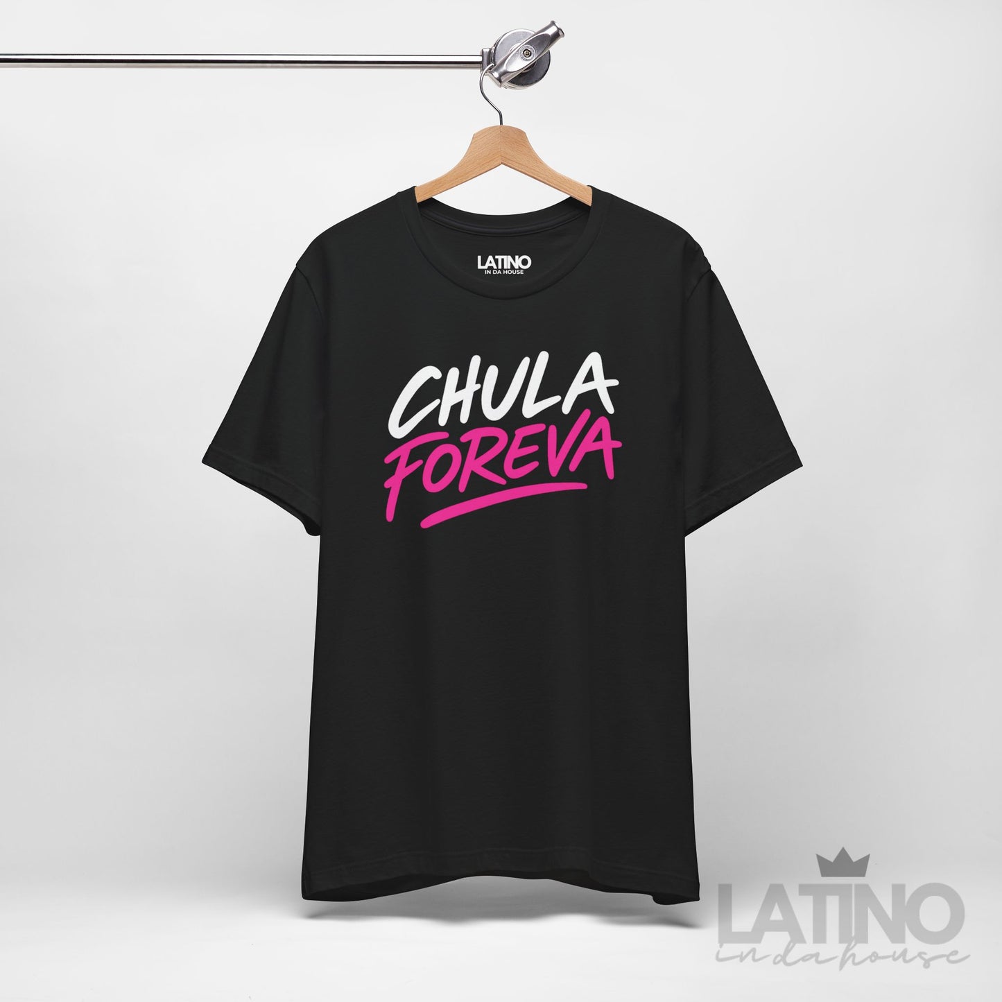 “Chula Foreva” T-Shirt | Latina Tee