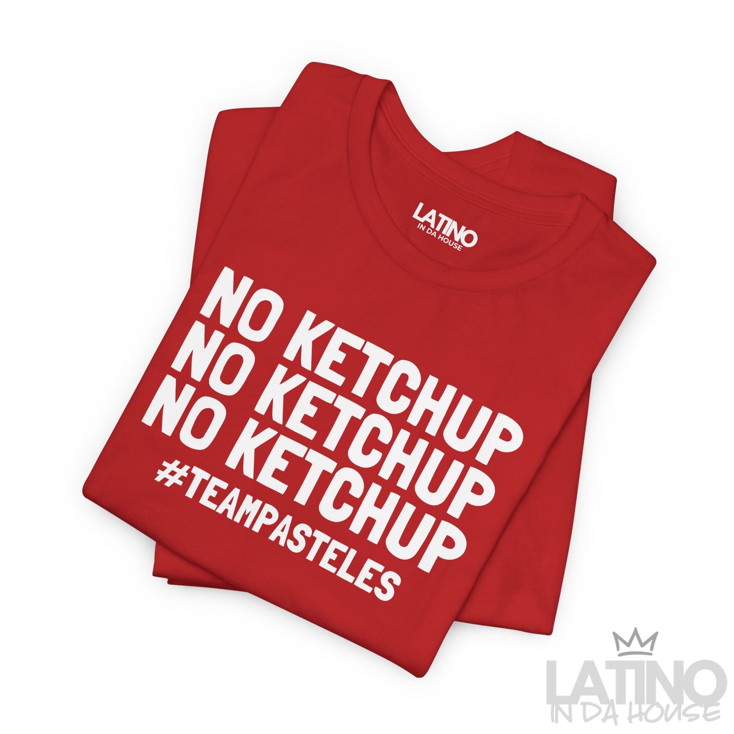 “NO KETCHUP” T-Shirt | #TeamPasteles Tee