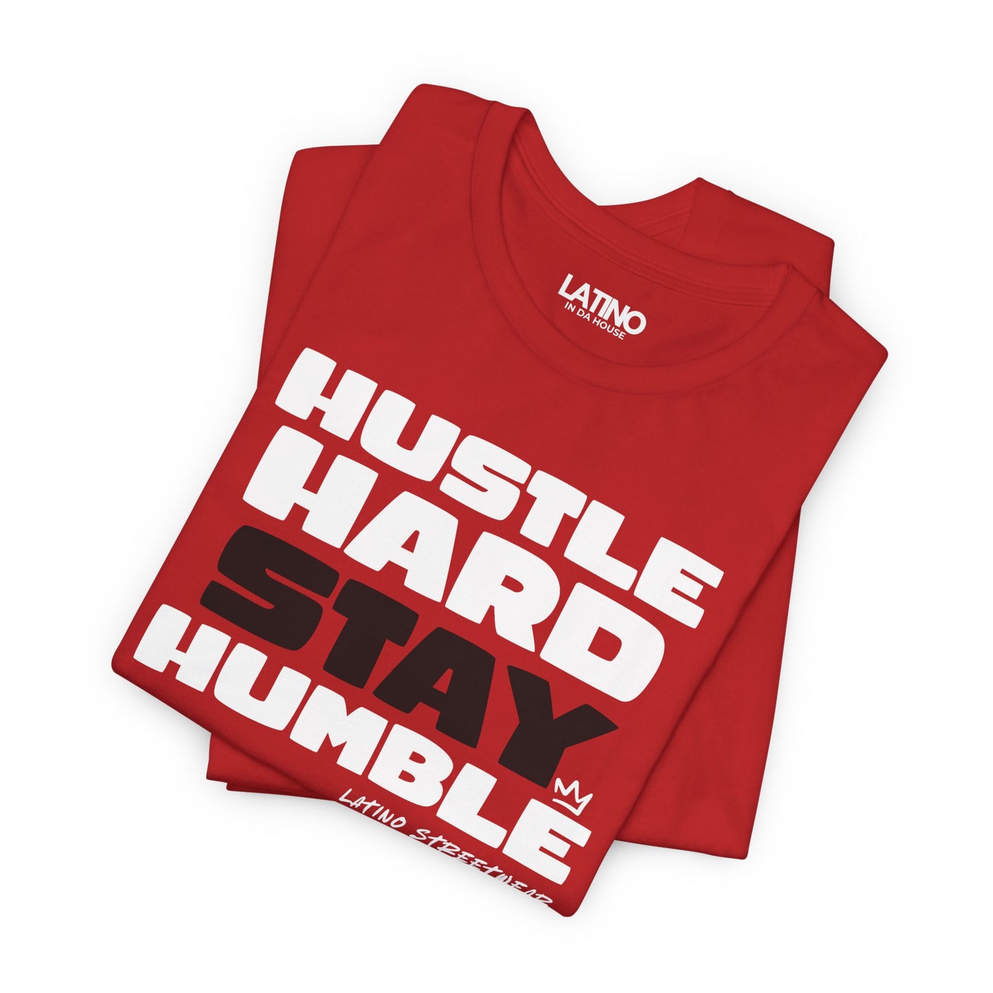 “Hustle Hard Stay Humble” T-Shirt | Latino