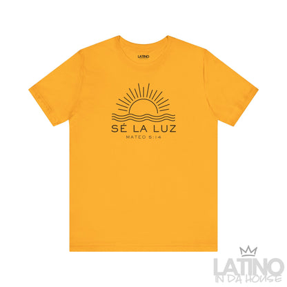 “Sé La Luz” T-Shirt | Mateo 5:14 Faith Tee