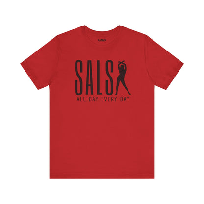 Salsa All Day Every Day T-Shirt