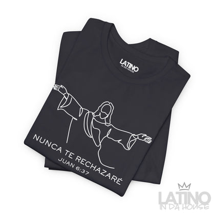 "Nunca Te Rechazaré" T-Shirt | Faith Tee