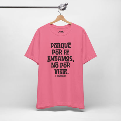 “Porque Por Fe Andamos” Faith T-Shirt