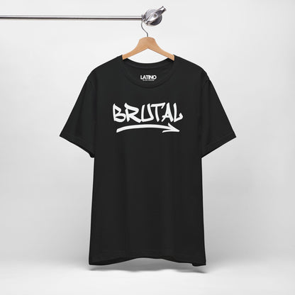 “BRUTAL” T-Shirt | Latino Streetwear Tee