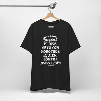 “¿Quién Contra Nosotros?” Faith T-Shirt