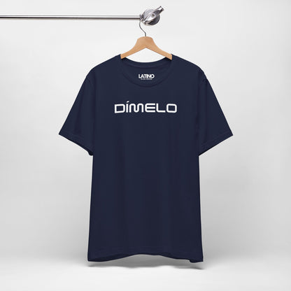 “Dímelo” T-Shirt | Latino Tee