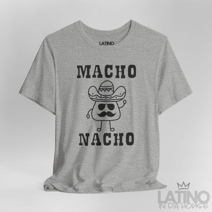 “Macho Nacho” T-Shirt | Taco Tee