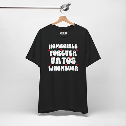 “Homegirls Forever” T-Shirt | Homegirl Tee