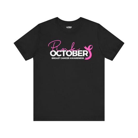 "Pink October" Breast Cancer Awareness T-Shirt