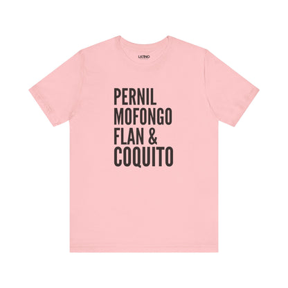 Pernil, Mofongo, Flan & Coquito T-Shirt