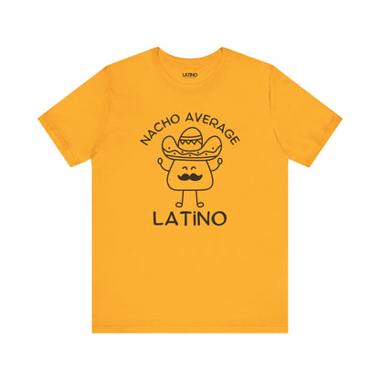 Nacho Average Latino T-Shirt