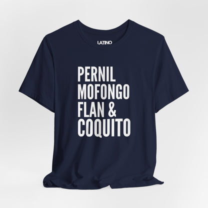 Pernil, Mofongo, Flan & Coquito T-Shirt