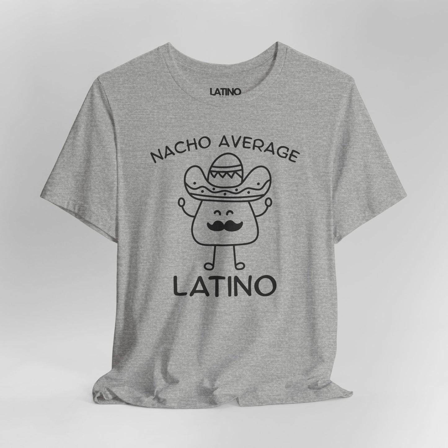 "Nacho Average Latino" T-Shirt | Taco Tee