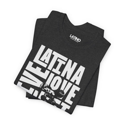 “Latina Live Love Lift Fitness” T-Shirt