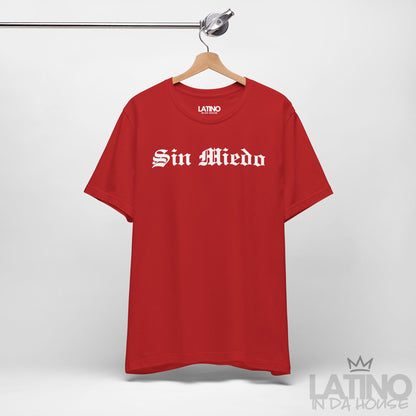 “Sin Miedo” T-Shirt | Latino Power Tee