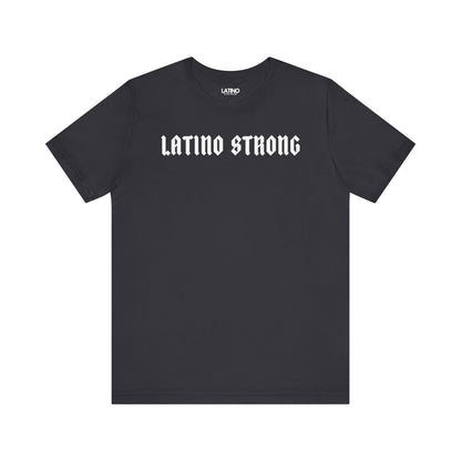 “Latino Strong” T-Shirt | Latino Power Tee