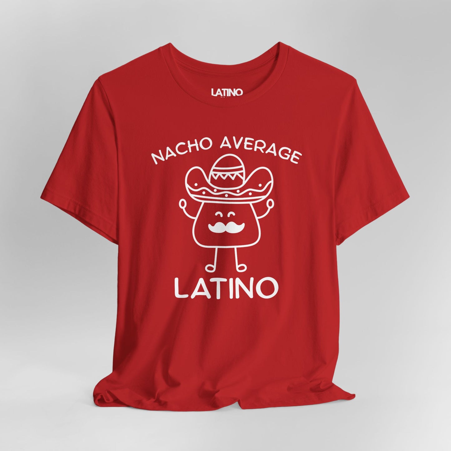 "Nacho Average Latino" T-Shirt | Taco Tee