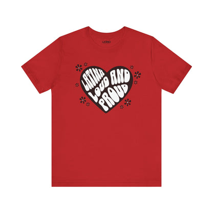 "Latina Loud and Proud" Retro Heart T-Shirt