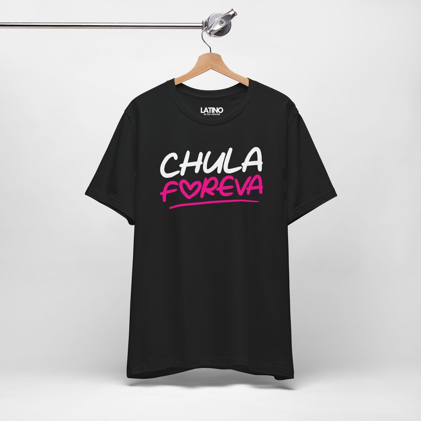 “Chula Foreva” T-Shirt | Latina Tee