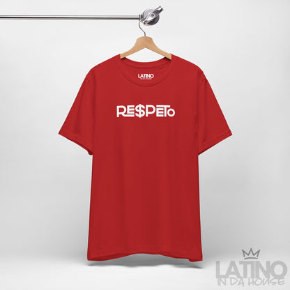 "RE$PETO" T-Shirt | Latino Power Tee