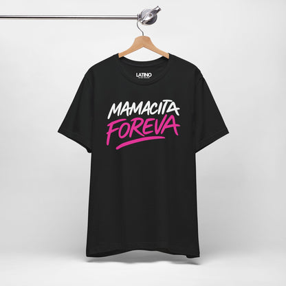 "Mamacita Foreva” T-Shirt | Latina Tee