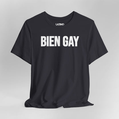 “BIEN GAY” T-Shirt | Latino LGBTQ Tee