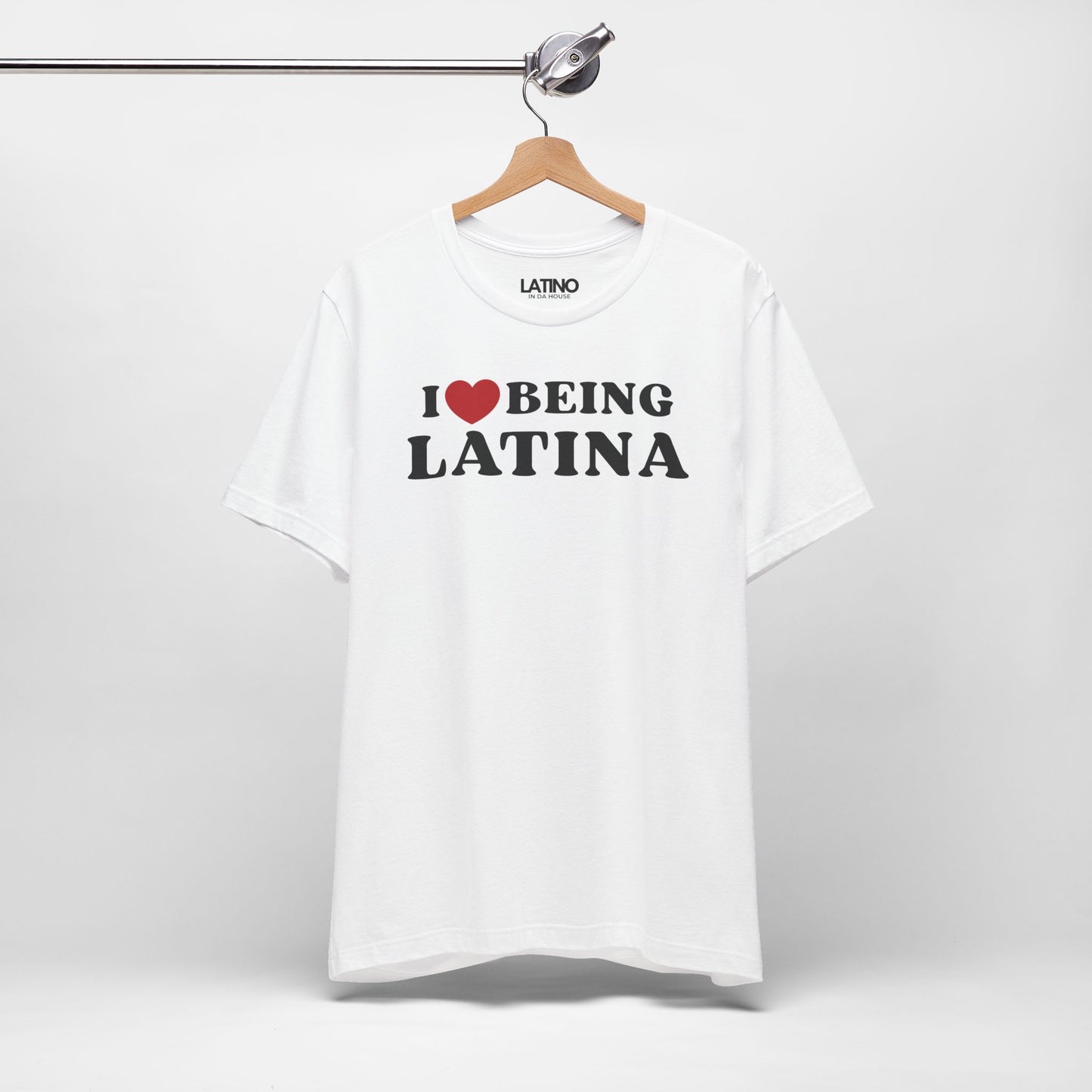 “I Love Being Latina” T-Shirt | Latina Tee