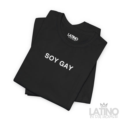 “SOY GAY” T-Shirt | Latino Pride Tee