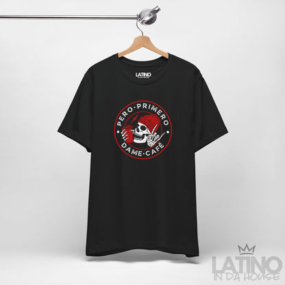 “Primero, Dame Café” T-Shirt | Café Tee