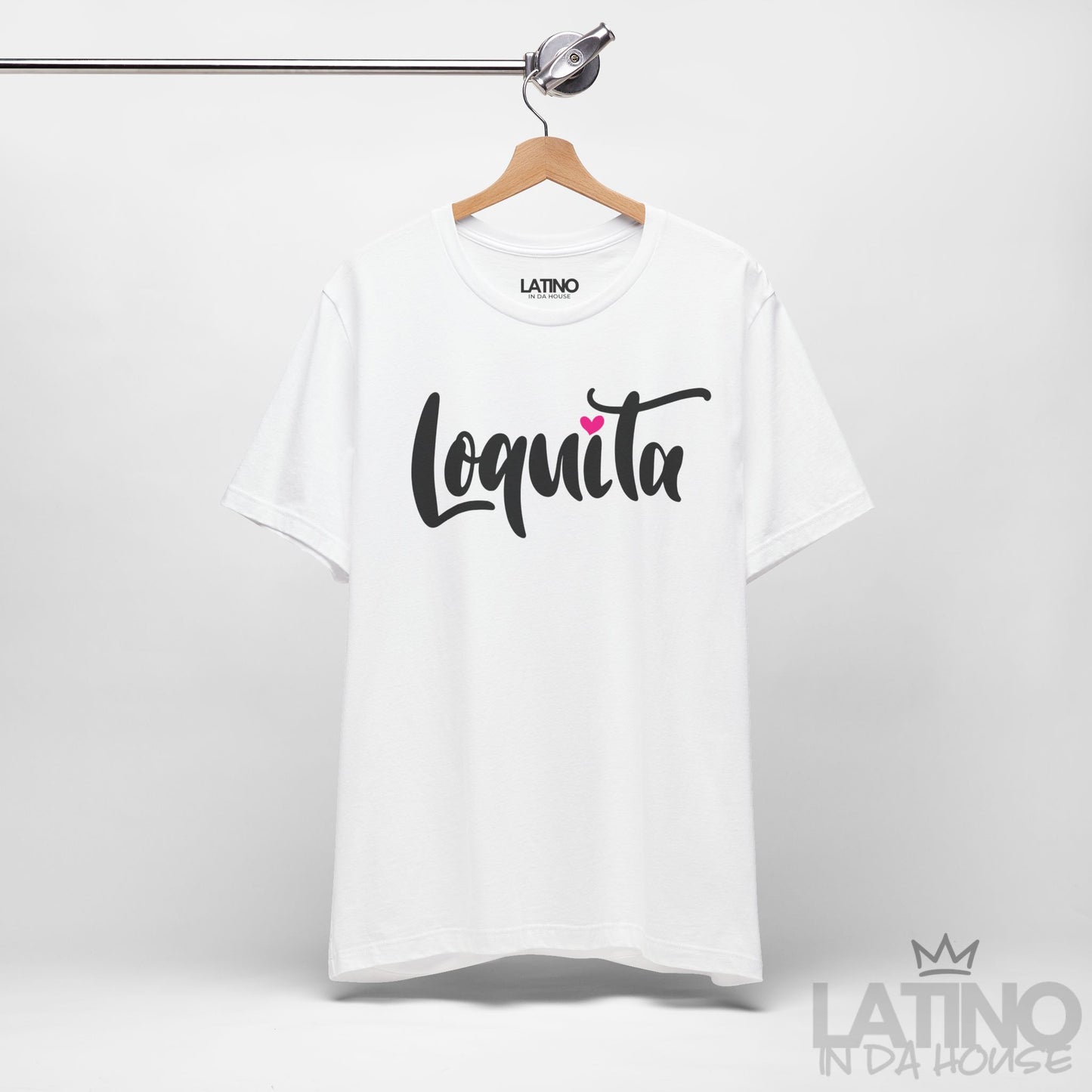 "Loquita" T-Shirt | Latina Tee