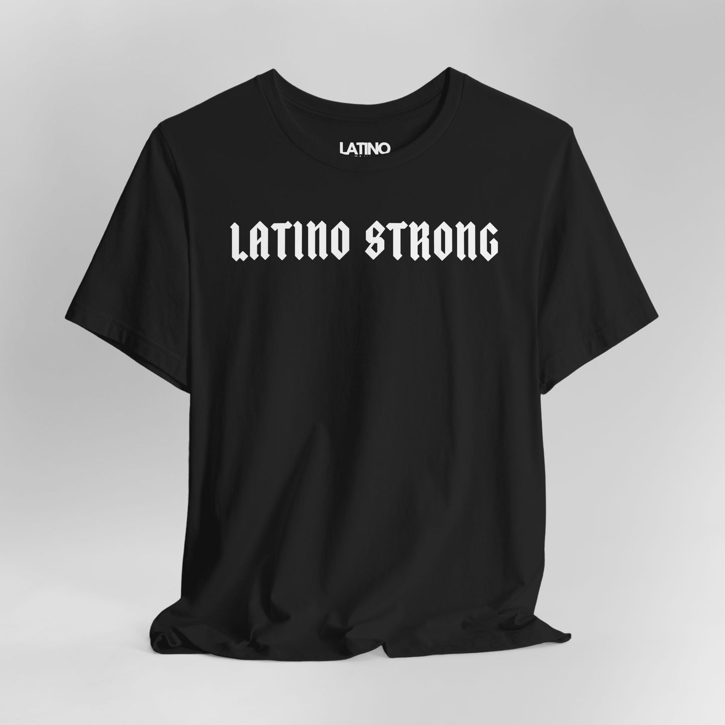 “Latino Strong” T-Shirt | Latino Power Tee