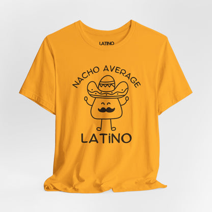 Nacho Average Latino T-Shirt