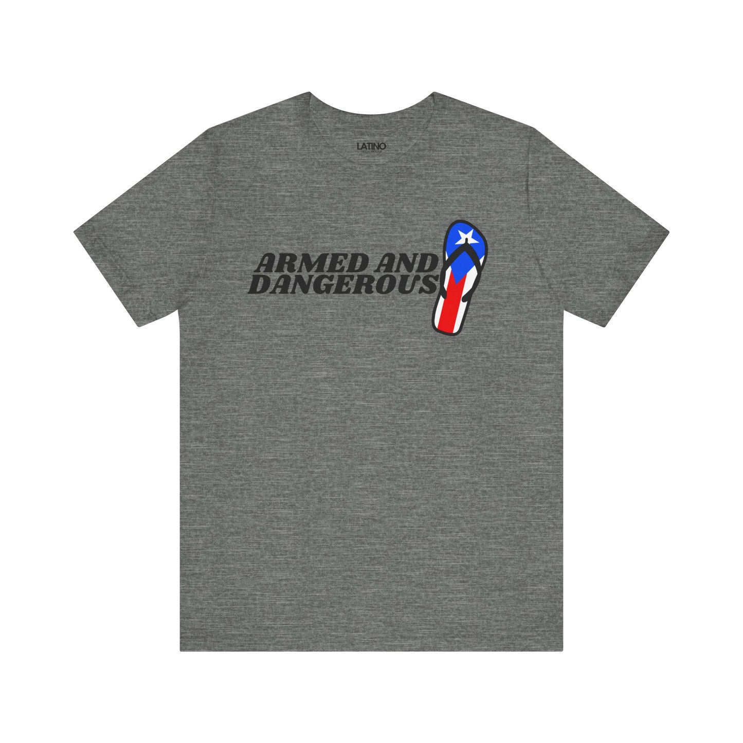 "Armed and Dangerous" PR Chancla T-Shirt