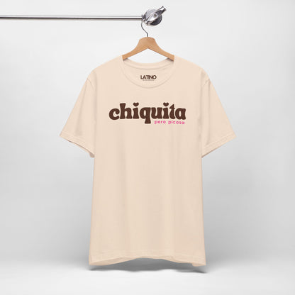 “Chiquita Pero Picosa” T-Shirt