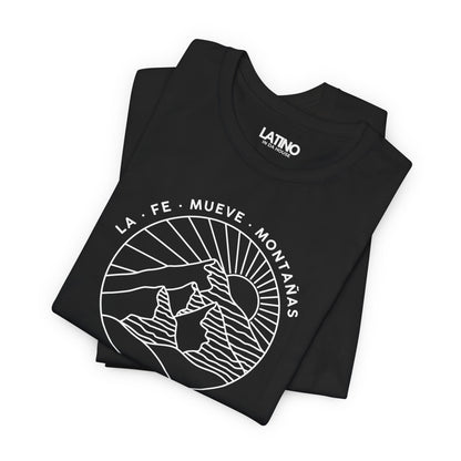 “La Fe Mueve Montañas” T-Shirt | Faith