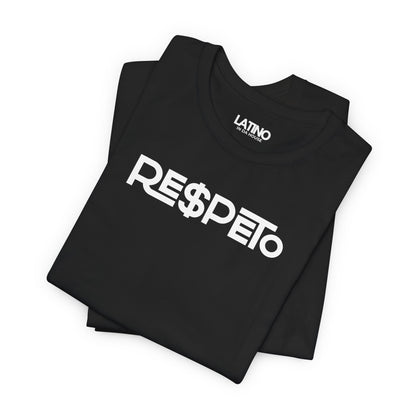"RE$PETO" T-Shirt | Latino Power Tee