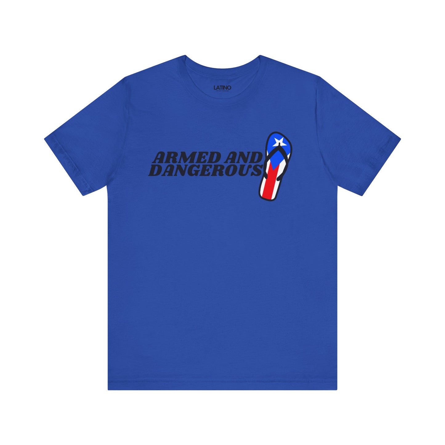 "Armed and Dangerous" PR Chancla T-Shirt