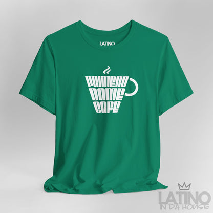 “Primero Dame Café” T-Shirt | Cafecito Tee