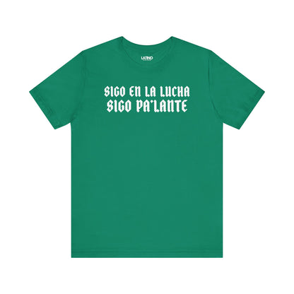 “Sigo En La Lucha, Sigo Pa’lante” T-Shirt