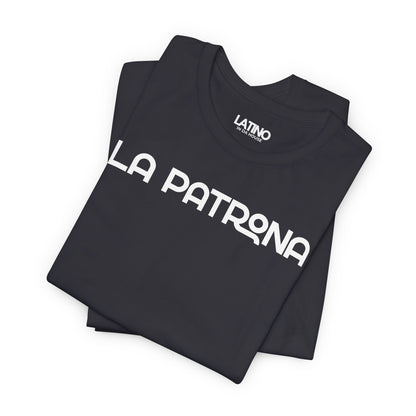 “LA PATRONA” T-Shirt | Latina Boss Tee