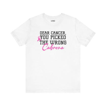 "Dear Cancer, You Picked the Wrong Cabrona" Breast Cancer Awareness T-Shirt