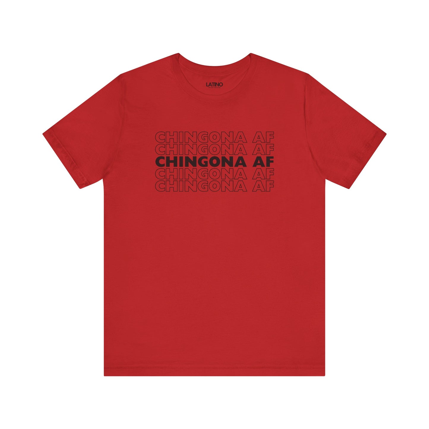 "Chingona AF" T-Shirt